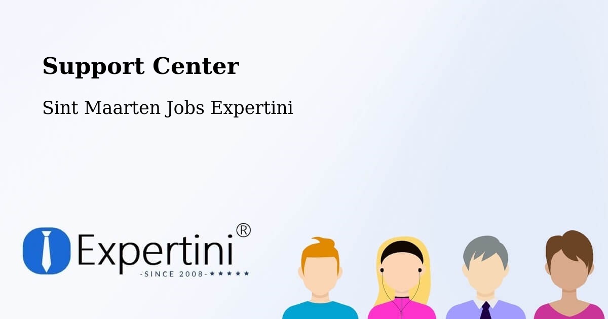 Support Services – Trial - Sint Maarten Jobs Expertini